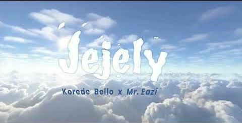 Korede Bello ft Mr Eazi – Jejely