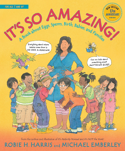It's So Amazing!: A Book about Eggs, Sperm, Birth, Babies and Families
