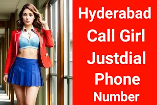 Hyderabad Call girl Justdial phone number