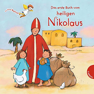 Dein kleiner Begleiter: Das erste Buch vom heiligen Nikolaus