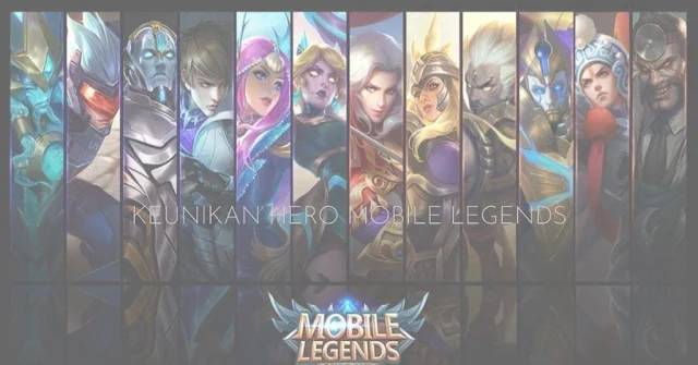 Keunikan Hero Mobile Legends