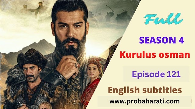 Kurulus Osman Season 4 Episode 121 with english subtitles