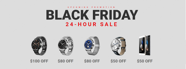 Black Friday Sale is Back with Huawei Smartphone & Watch