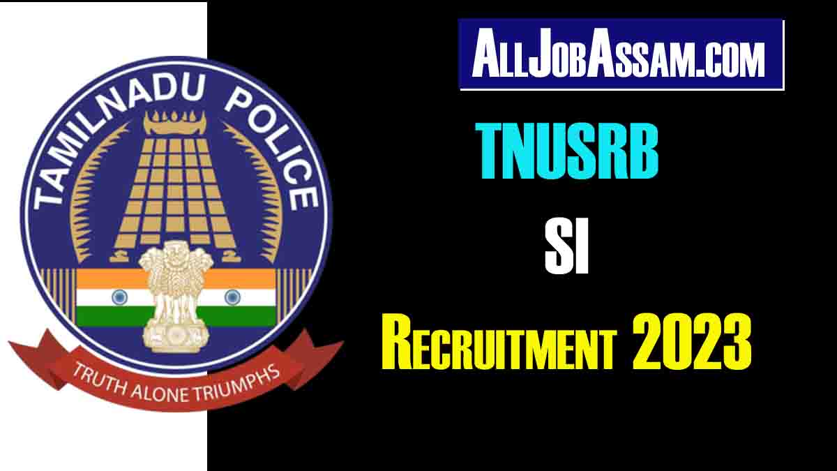 TNUSRB SI Recruitment 2023: Apply Online and Check Eligibility