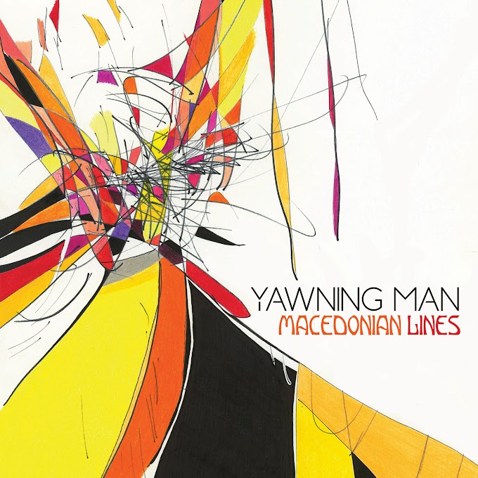 Yawning Man - Macedonian Lines | Review