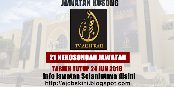 Jawatan Kosong di TV ALHIJRAH - 24 Jun 2016