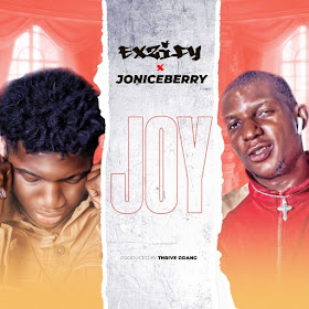 Exzify Joy Ft Joniceberry Prod By Thrive Odang mp3 download teelamford