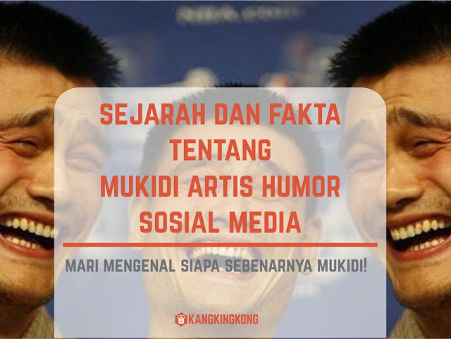 Ketahui Fakta dan Sejarah Mukidi Yang Sedang Heboh di Sosial Media