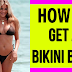 Simple Bikini Body Guide That 100% Works