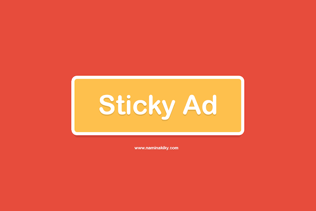 Cara Memasang Sticky Ad di Bawah Blog