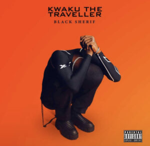   Black Sherif – Kwaku The Traveller