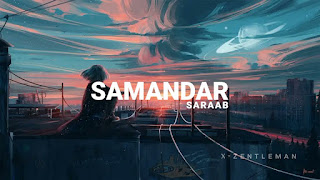 Samandar Saraab Lyrics In English Translation - Madhur sharma