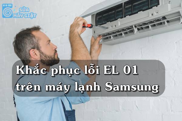 Máy lạnh Samsung báo lỗi EL 01