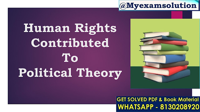 How have theories of human rights contributed to political theory