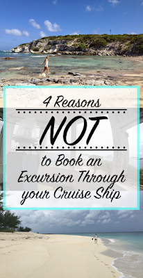 Reasons NOT to book Excursion through the Cruise 