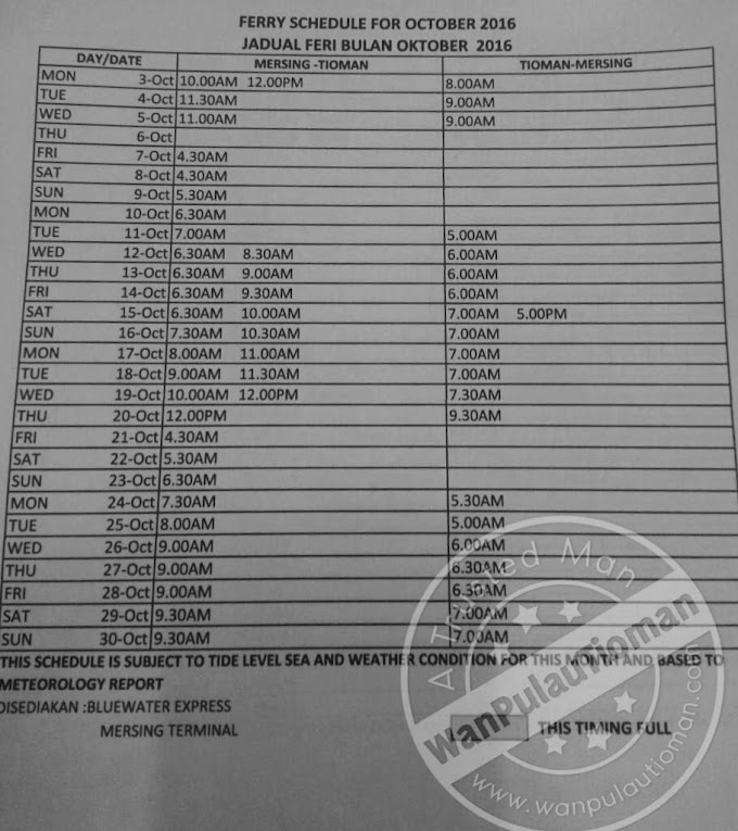 FERRY SCHEDULE FOR OCTOBER 2016 (MERSING - TIOMAN - MERSING)