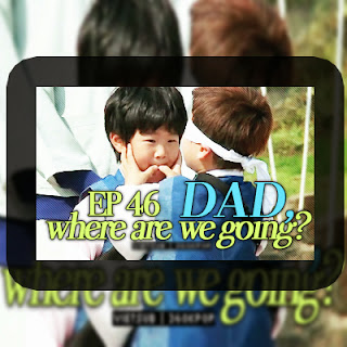 vietsub-dad-where-are-we-going-ep46