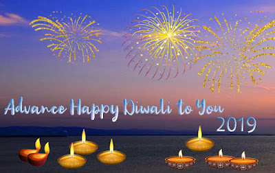 Advance Happy Diwali Images, happy diwali, happy dipabali, happy diwali images, diwali greetings, happy deepavali, diwali quotes, happy diwali images 2019