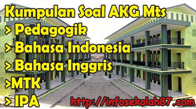 Kumpulan Contoh Soal Dan Kunci Jawaban Asesmen Kompetensi Guru AKG Untuk MTs Kemenag 2020