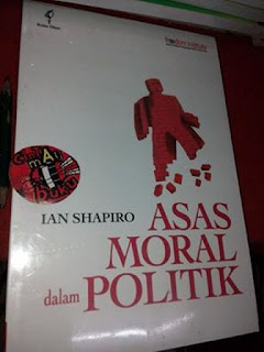 Jual Buku Asas Moral dalam Politik Oleh Ian Shapiro