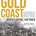 Gold Coast Diasporas: Identity, Culture, and Power