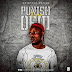 MUSIC: Tj Grin - Punish Them | @Tj_grinadeshina 