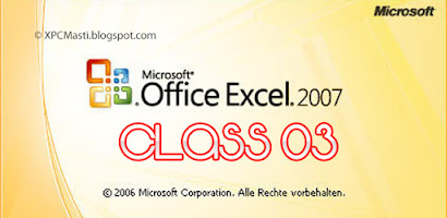 MS. Excel 2007 Full Course Class 03