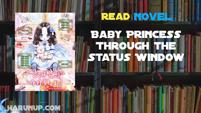 Read Baby Princess Through the Status Window Novel Full Episode