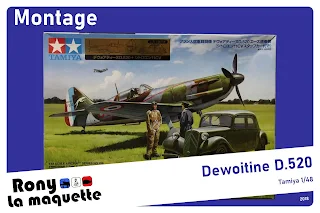 Montage Dewoitine D.520 GC1/3 Tamiya 1/48.