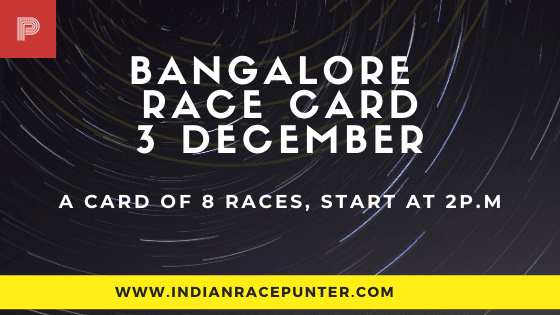 Bangalore Race Card 3 December, Race Cards