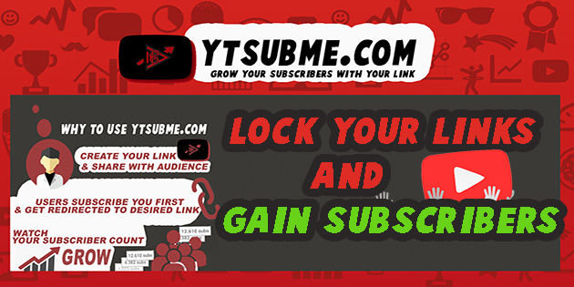 gain free youtube subscribers by locking links and shorten url 