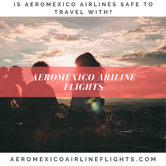 Aeromexico Airline Flights