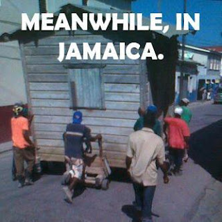 Meanwhile in Jamaica