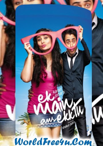 Poster Of Hindi Movie Ek Main Aur Ekk Tu (2012) Watch Online Full Movie Free Download At worldfree4u.com
