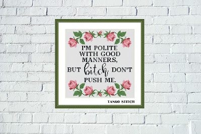 I am polite funny sassy sarcastic cross stitch pattern - Tango Stitch