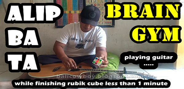 Alip Ba Ta Playing Guitar and Finishing Rubik Less Than 1 Minute - Brain Gym