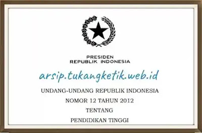 Undang-Undang Republik Indonesia No. 12 Tahun 2012