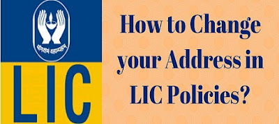 How to change your Address in LIC Policies?