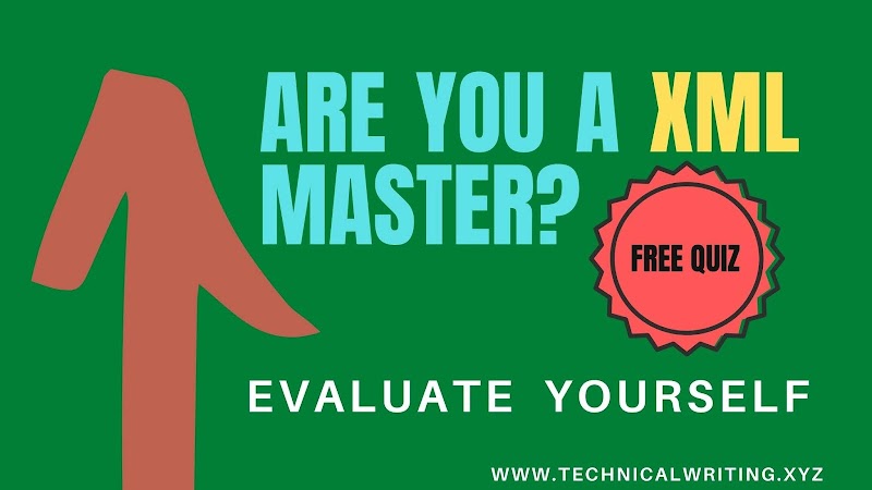 Test you XML skills || Free XML quiz for Technical Writers