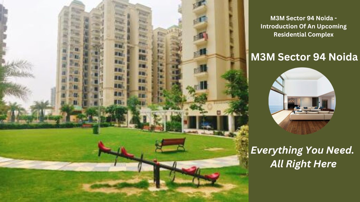 M3M Sector 94 Noida