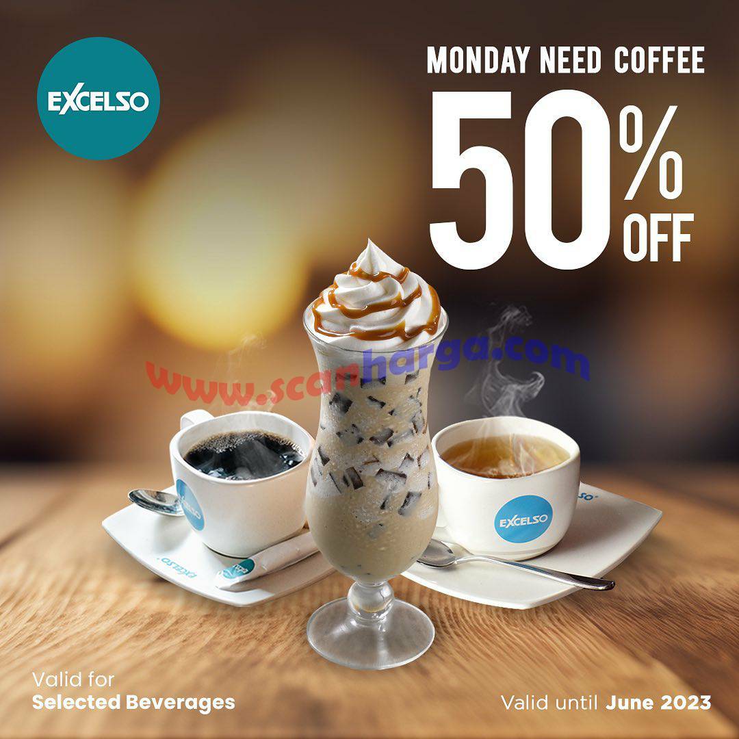 Promo EXCELSO COFFEE Monday Diskon 50%