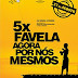 5x Favela, Agora Por Nós Mesmos DVDRip XviD