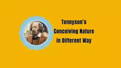 Tennyson’s Conceiving Nature in Different Way