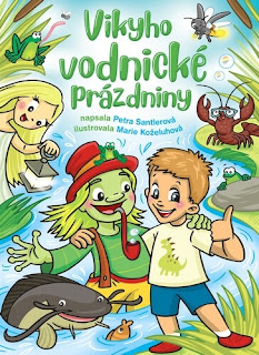 Vikyho vodnické prázdniny (Petra Santlerová, ilustrace: Marie Koželuhová, nakladatelství Lika Klub)