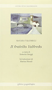 Il fratello Valfredo