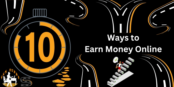 10 Ways to Earn Money Online