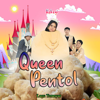 Kekeyi - Queen Pentol MP3