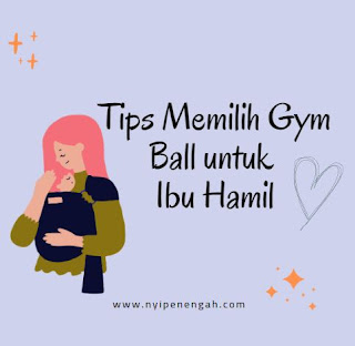 manfaat gym ball untuk ibu hamil manfaat gym ball untuk wanita gerakan gym ball untuk ibu hamil trimester 3