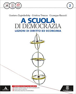 La scuola di democrazia. Lezioni di diritto ed economia. Per gli Ist. tecnici. Con e-book. Con espansione online (Vol. 2)