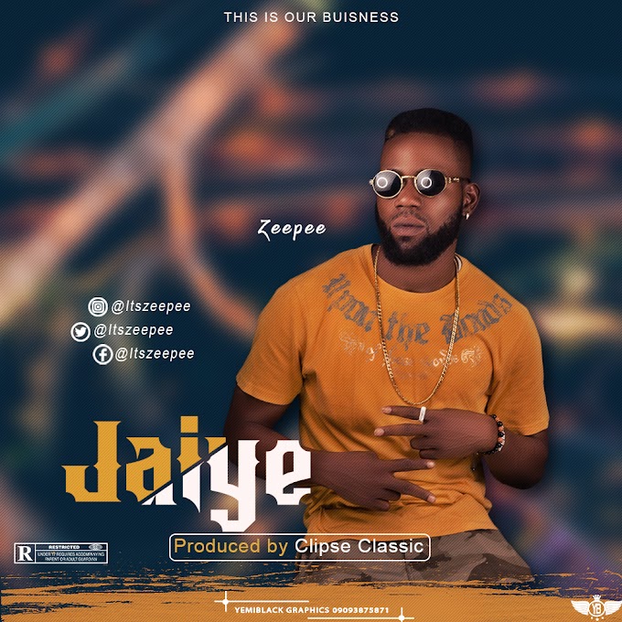 [MUSIC] ZEEPEE – Jaiye | ujayconnect